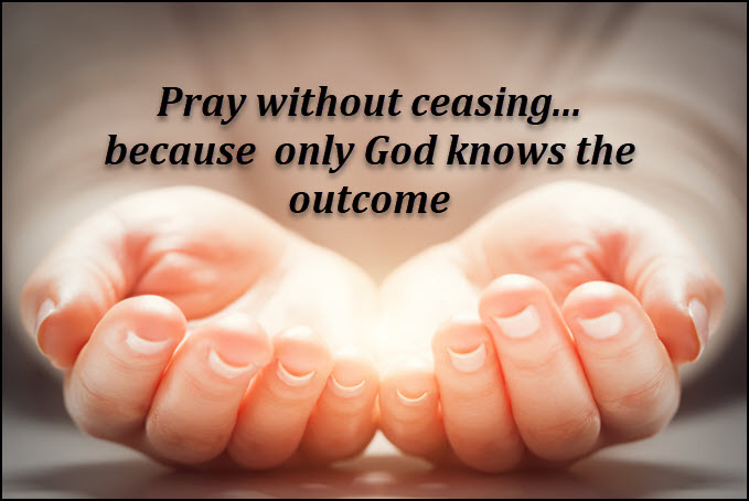 Don't stop praying