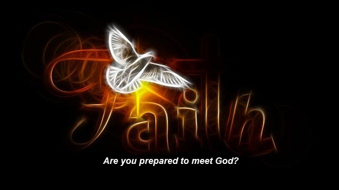 Are you prepared to meet God?