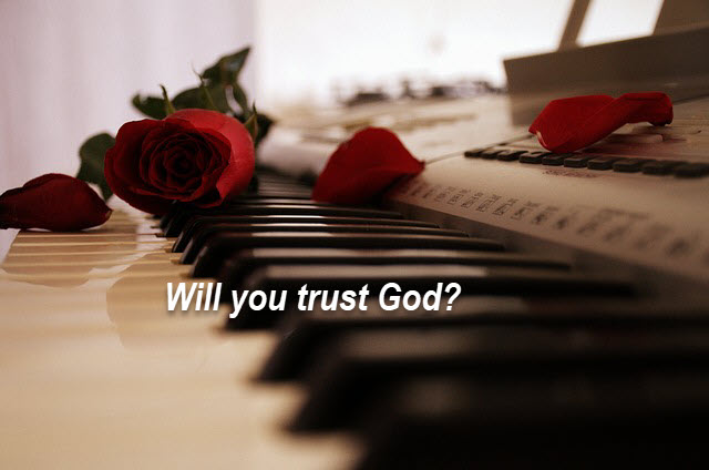 Will you choose to trust God