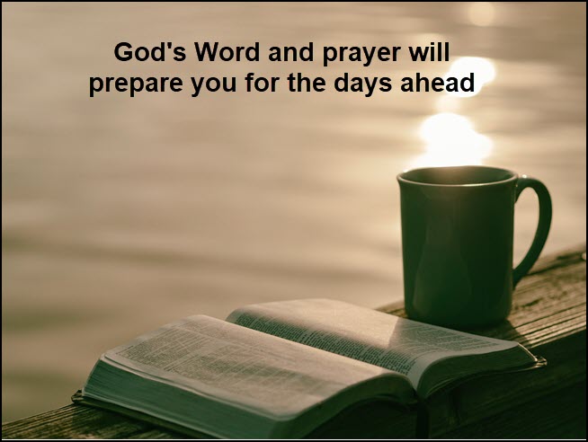 God's Word will prepare you