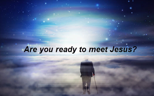 No matter what time it occurs, will you be ready to meet Jesus