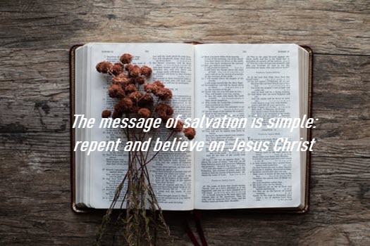 The Gospel Message is simple