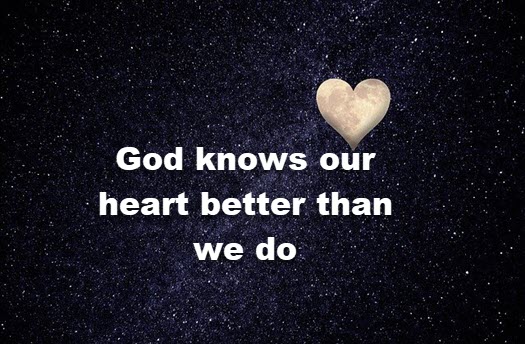 God knows our heart
