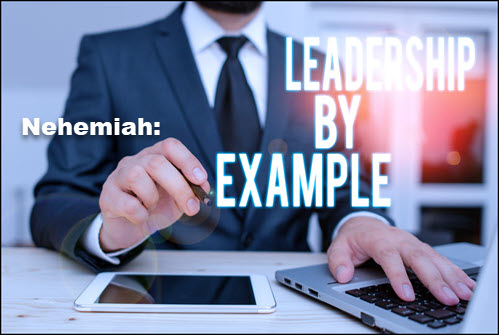 Nehemiah: A Good Role Model