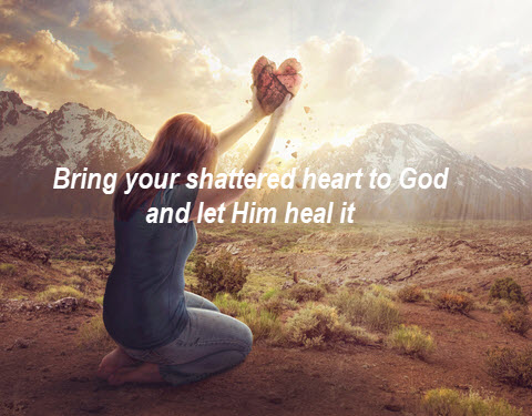 God is the healer for shattered hearts