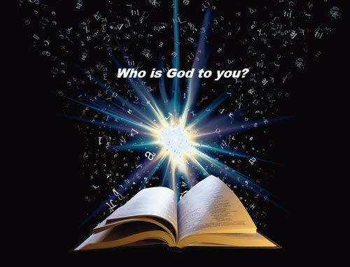 Who is God to me?