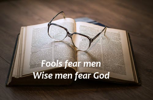 Whom do you fear?
