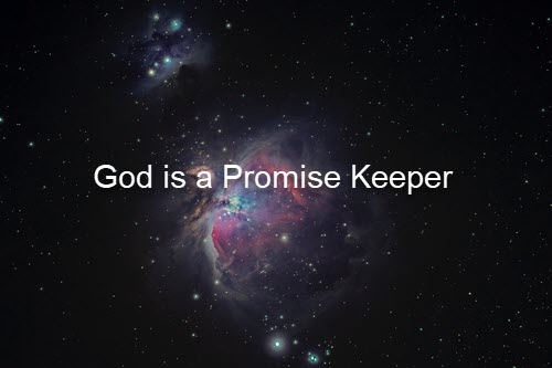 God is a promise keeper