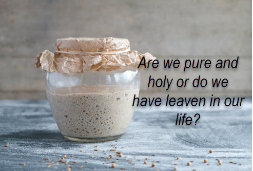 Do I have leaven in my life?
