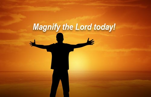 Magnify the Lord!