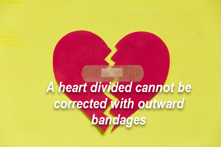 Bandages only mask a divided heart